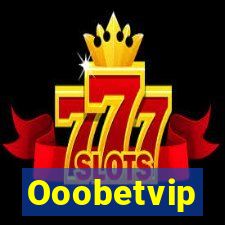 Ooobetvip