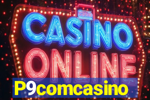 P9comcasino