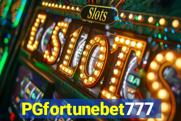 PGfortunebet777