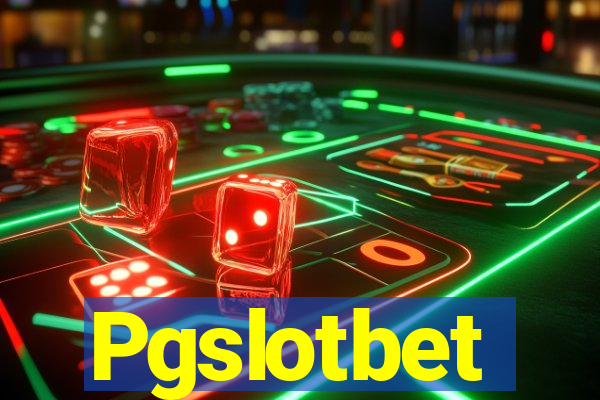 Pgslotbet