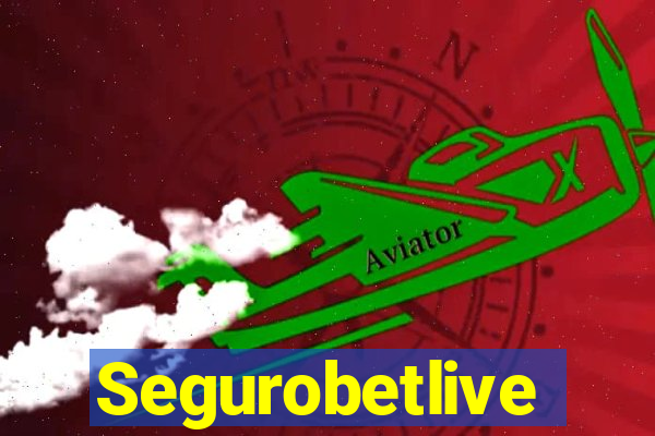 Segurobetlive