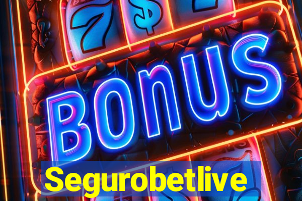 Segurobetlive