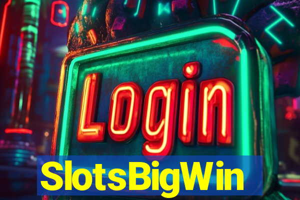 SlotsBigWin