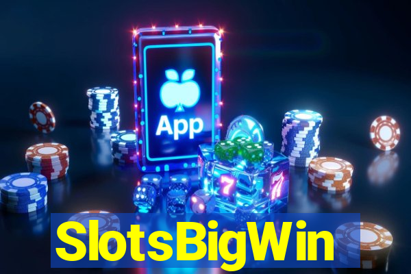 SlotsBigWin