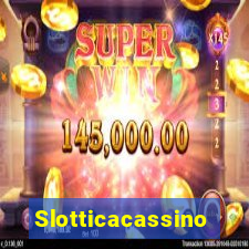 Slotticacassino