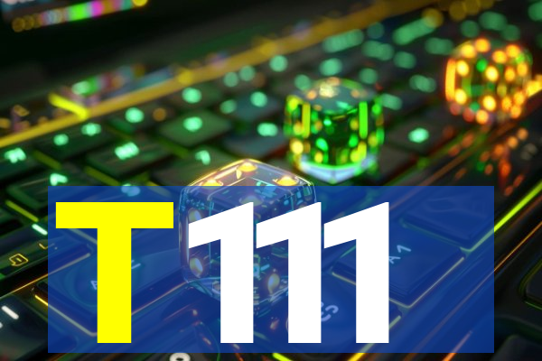 T111