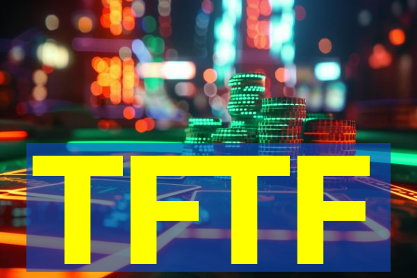 TFTF