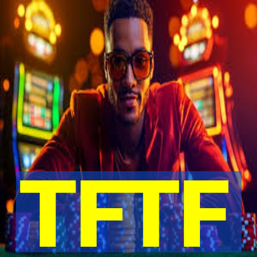 TFTF