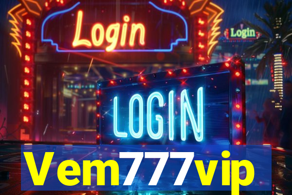 Vem777vip