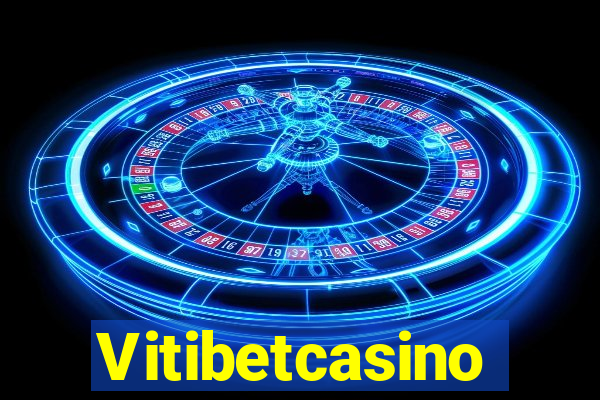 Vitibetcasino