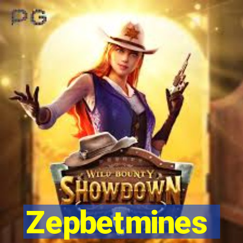 Zepbetmines