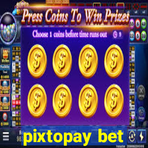 pixtopay bet