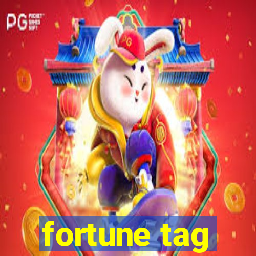 fortune tag