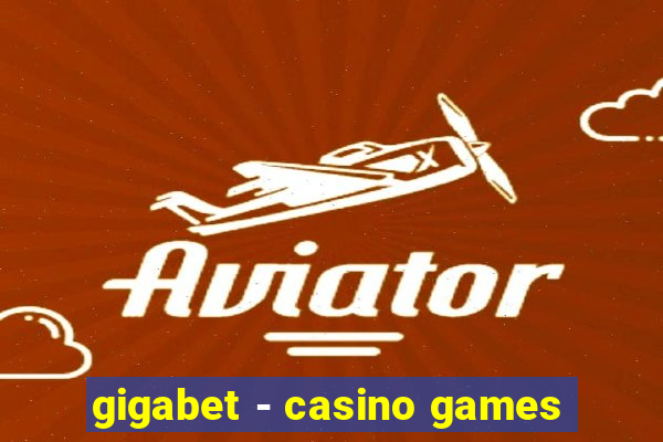 gigabet - casino games