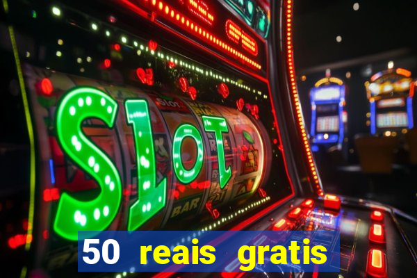 50 reais gratis para apostar