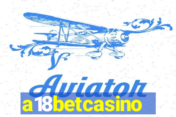 a18betcasino