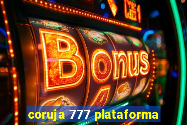 coruja 777 plataforma