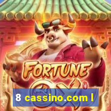 8 cassino.com l