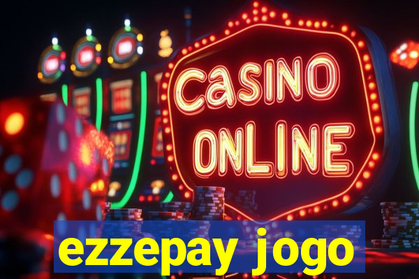 ezzepay jogo