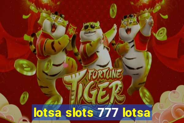 lotsa slots 777 lotsa