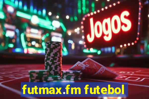 futmax.fm futebol