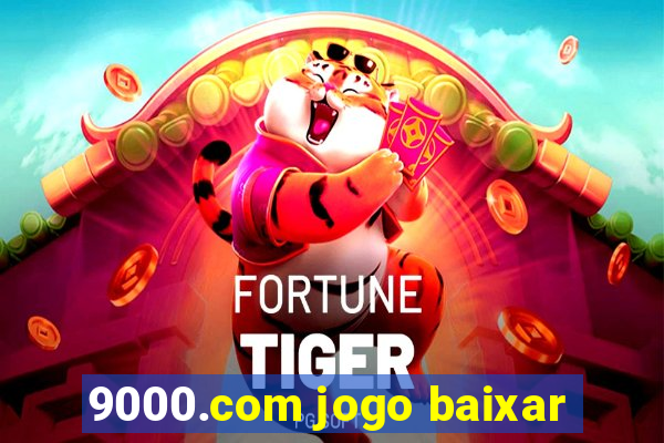 9000.com jogo baixar