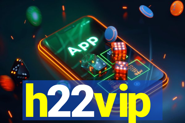 h22vip