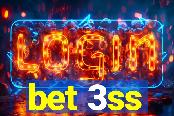 bet 3ss