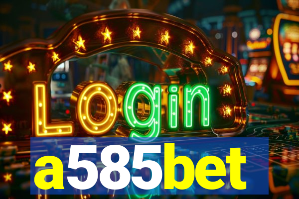 a585bet