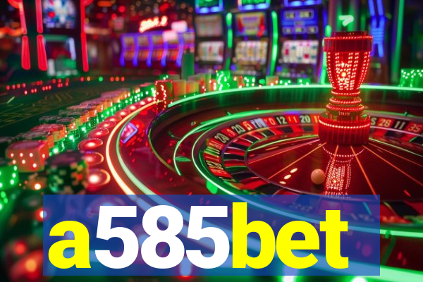 a585bet