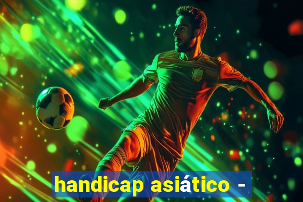 handicap asiático -