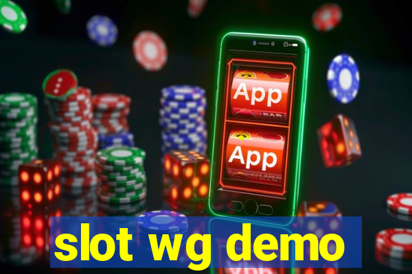 slot wg demo