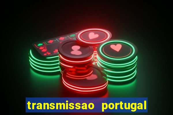 transmissao portugal x franca