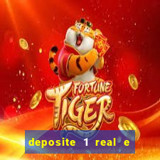 deposite 1 real e ganhe 10