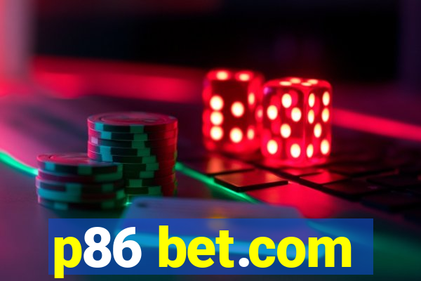 p86 bet.com