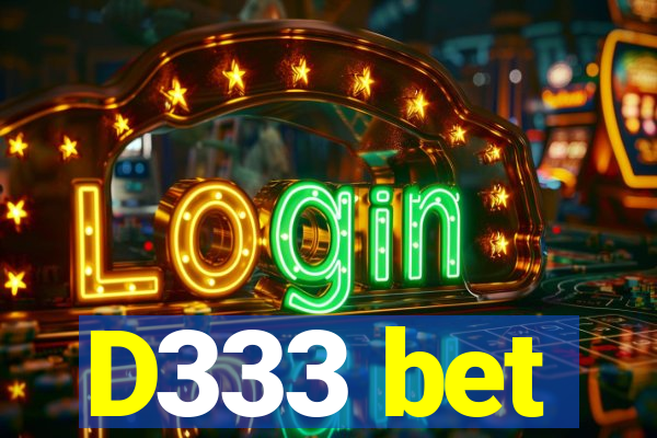 D333 bet