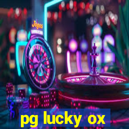 pg lucky ox