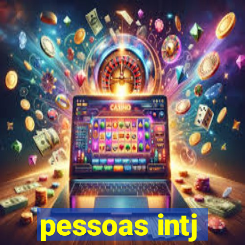 pessoas intj