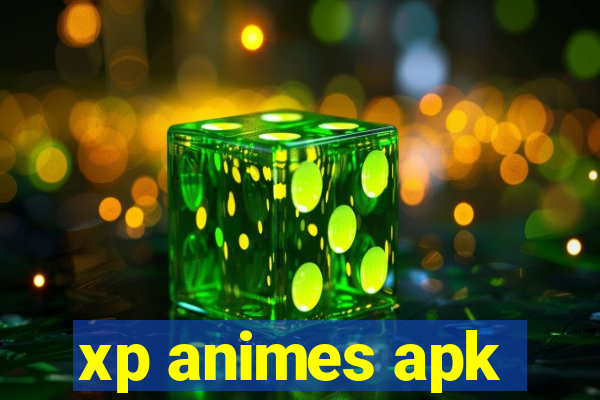 xp animes apk