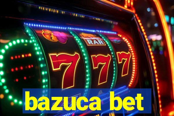 bazuca bet