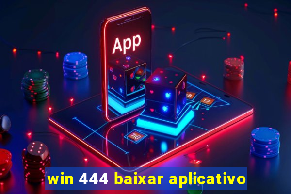 win 444 baixar aplicativo