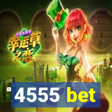 4555 bet