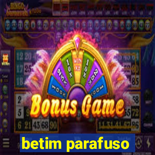 betim parafuso