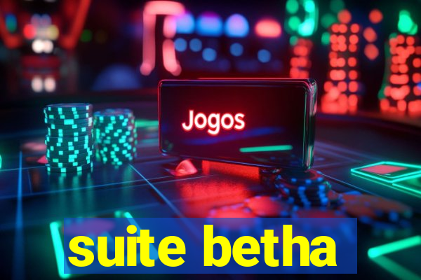 suite betha