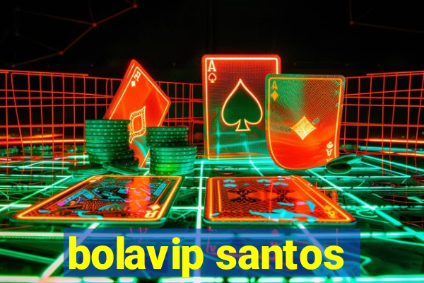 bolavip santos