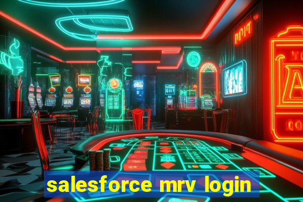 salesforce mrv login