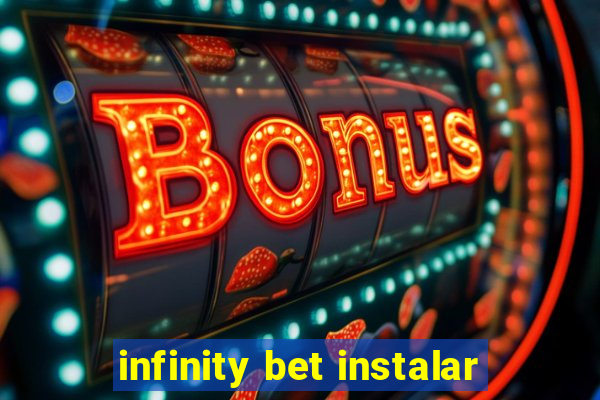 infinity bet instalar