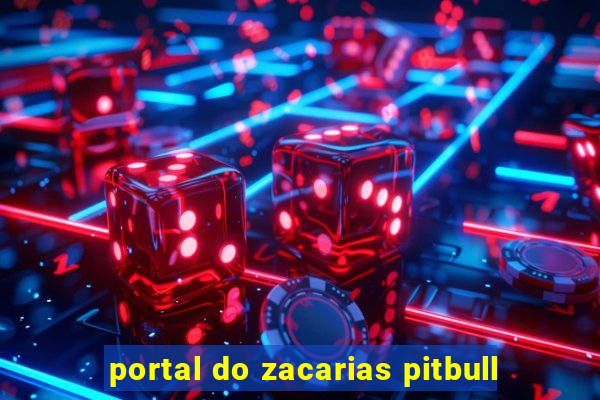 portal do zacarias pitbull