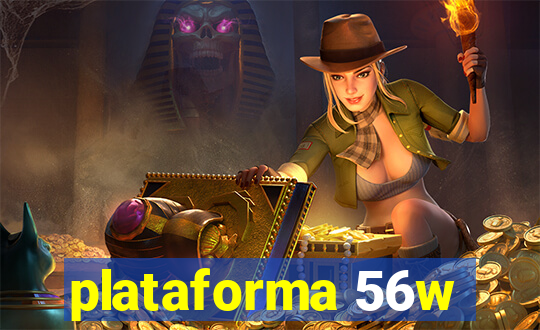 plataforma 56w