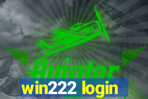 win222 login